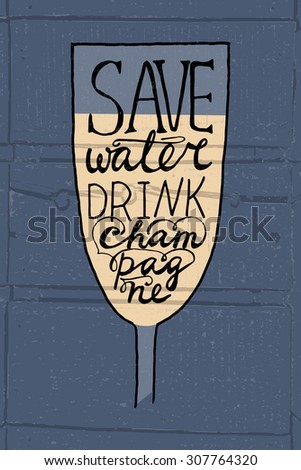 Hand drawn typography poster. Glass with quote \