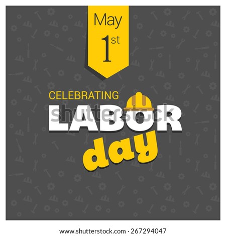 Labor Day logo Poster, banner, brochure or flyer design with stylish text 1st May Happy Labor Day on Green background with yellow and white typography creative artwork