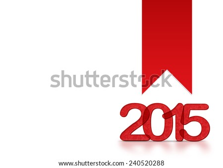 Red 2015 year number with ribbon on white background, Template for adding your content, Can use for adding goal list for 2015 year