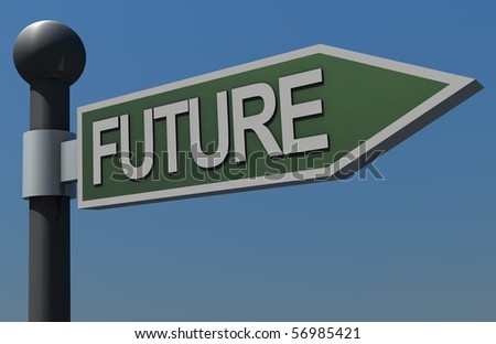 3D illustration of a sign pointing to the FUTURE.