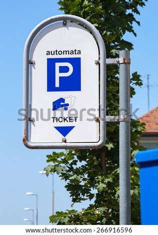 Parking lot ticket traffic sign