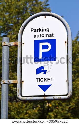 Parking automat and ticket sign