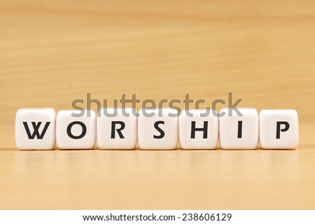 worship word on white blocks