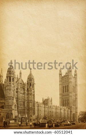 vintage  paper textures.  Houses of Parliament  in London UK view from Abingdon street