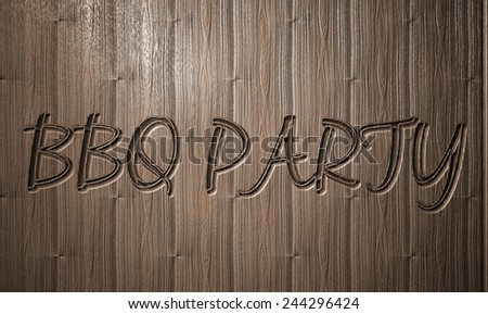 BBQ PARTY relief text on wooden background - illustration