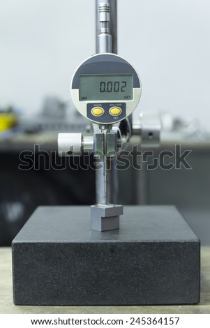 digital dial gauge measurement on Granite table