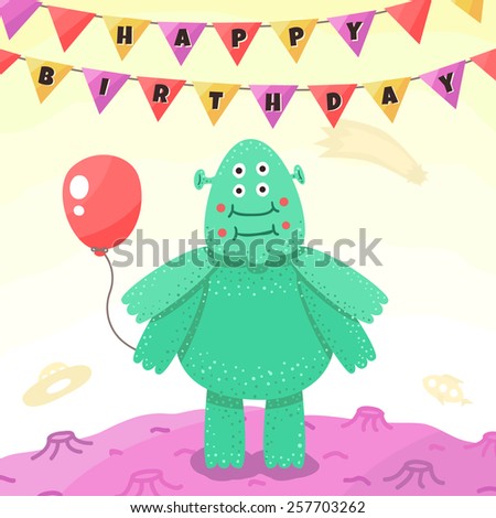 Birthday party funny space greeting card with cartoon alien (monster). For kids and adults.