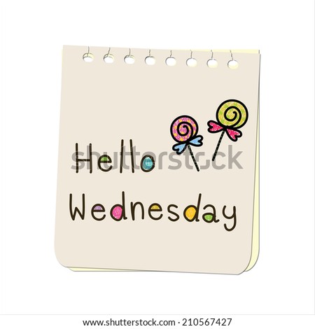 Note Paper with message - Hello Wednesday