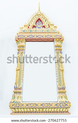 Frame of thai ancient art, Thai buddhist temple window sculpture