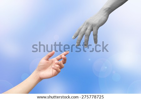 hand from heaven reaching human hands , hands reaching each others,