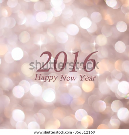 abstract blurred of sepia vintage and bronze glittering shine bulb lights background with font text happy new year 2016 concept:festival wallpaper backdrop:bright sparkle circle celebration display.