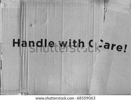 handle with care  (black and white photo)