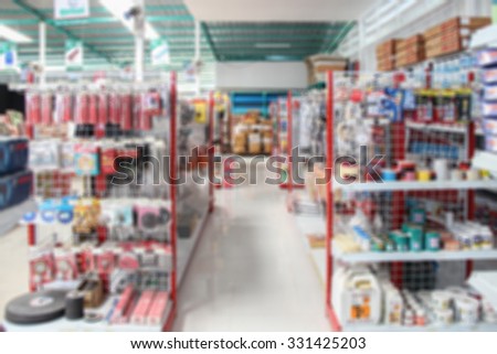 Tools Store, shopping mall abstract  blurred background in thailand / thailand tools store