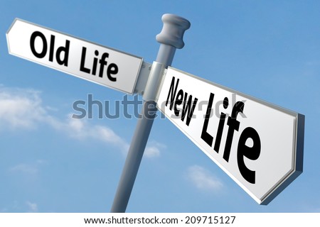 a sign post of changing to a new way of life