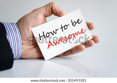 How to be awesome text concept isolated over white background