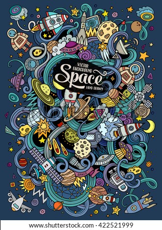 Cartoon hand-drawn doodles Space illustration. Colorful detailed, with lots of objects vector background