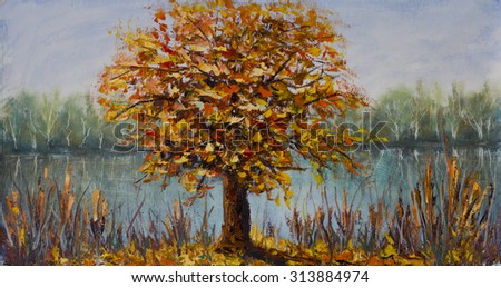 Original oil painting tree near the lake, autumn yellow leaves, the reflection of trees in water against the sky on canvas. Impasto artwork. Impressionism art.