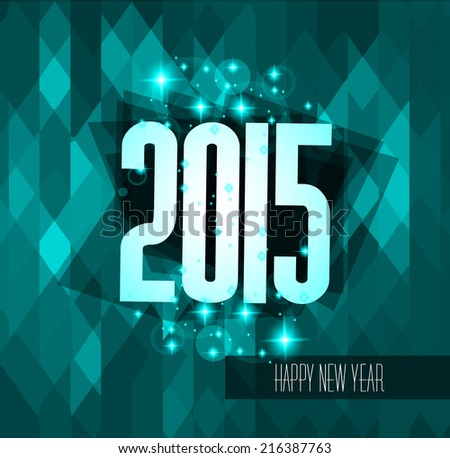 Original 2015 happy new year modern background with flat style text and soft shadows.