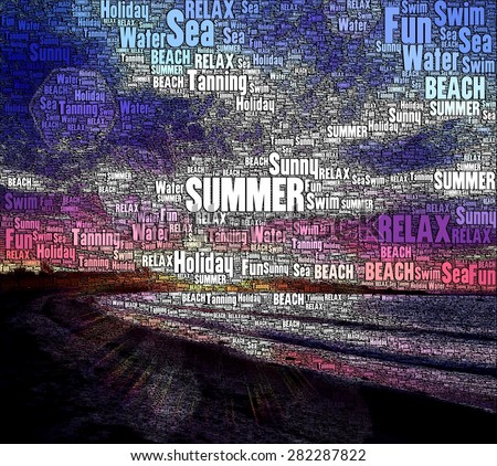 Holiday and Summer Illustration made ONLY with WORDS. Image concept related to relax, summer, hot, beach, happiness, sunset and vacation.