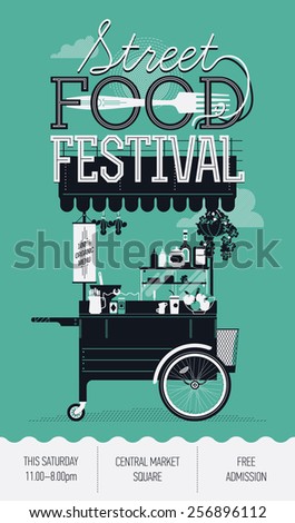 Cool graphic poster flyer or vertical banner design on Street food festival event with retro looking detailed vending portable cart with awning fork and sample text Cool graphic poster flyer or vertical banner design on Street food festival event with retro looking detailed vending portable cart with awning fork and sample text