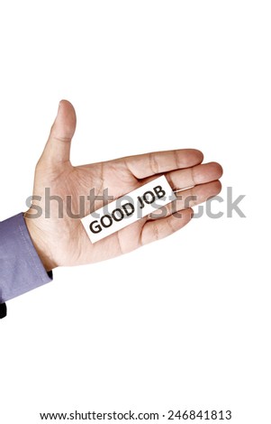 Hand holding paper with good job text isolated over white background
