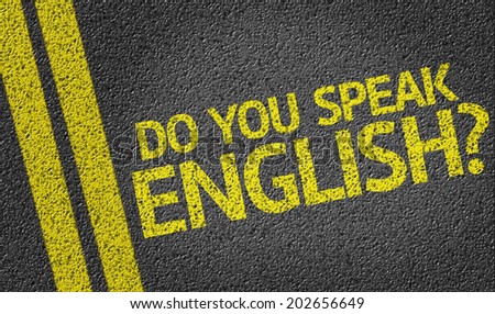Do you speak english? written on the road