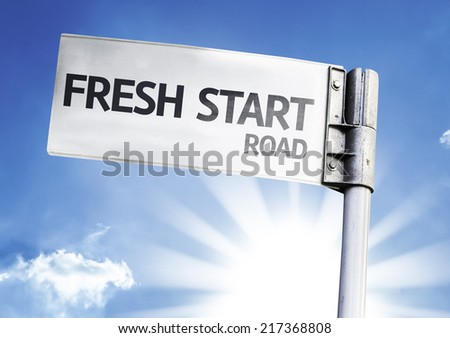 Fresh Start written on the road sign