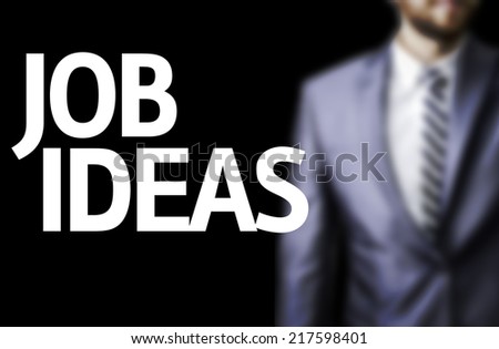 Job Ideas written on a board with a business man on background