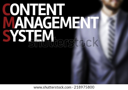 Content Management System written on a board with a business man on background