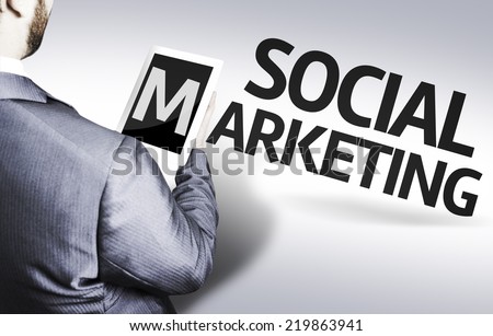 Business man with the text Social Marketing in a concept image