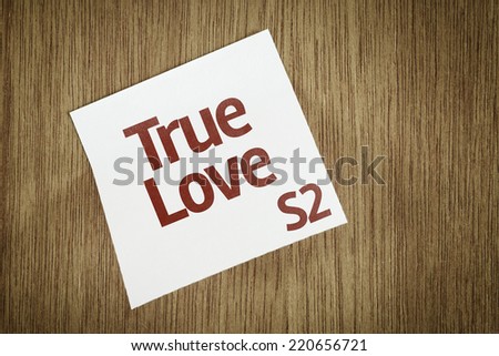 True Love on Paper Note on texture background