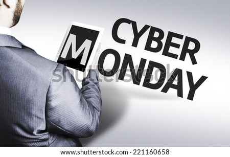 Business man with the text Cyber Monday in a concept image