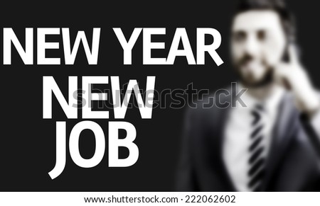 Business man with the text New Year New Job in a concept image