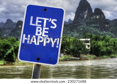 Let\'s Be Happy sign with a forest background