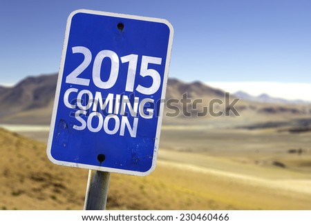 2015 Coming Soon sign with a desert background