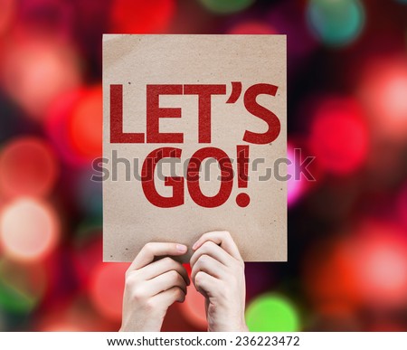 Let\'s Go! card with colorful background with defocused lights