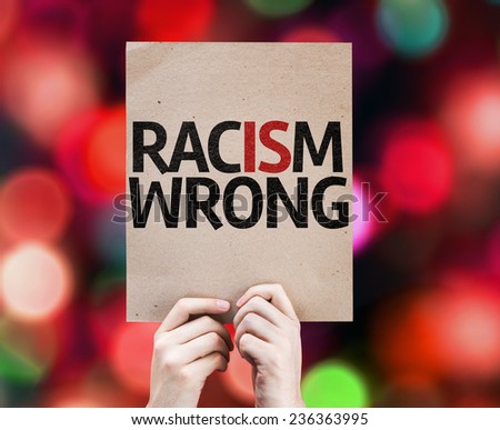 Racism Wrong card with colorful background with defocused lights
