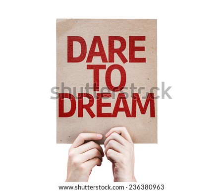 Dare To Dream card isolated on white background