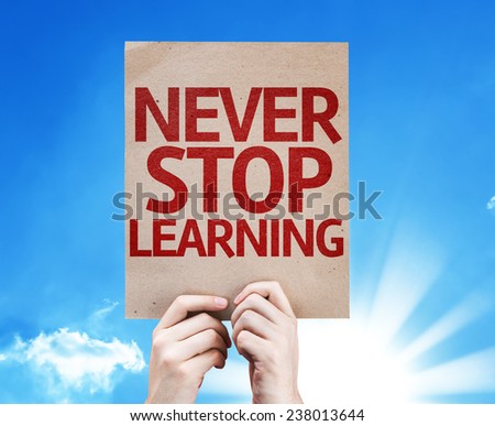 Never Stop Learning card with beautiful day