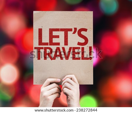 Let\'s Travel! card with colorful background with defocused lights