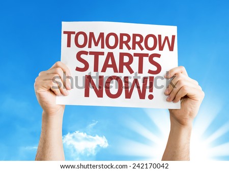 Tomorrow Starts Now card with a beautiful day