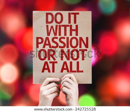 Do It With Passion Or Not At All card with colorful background with defocused lights