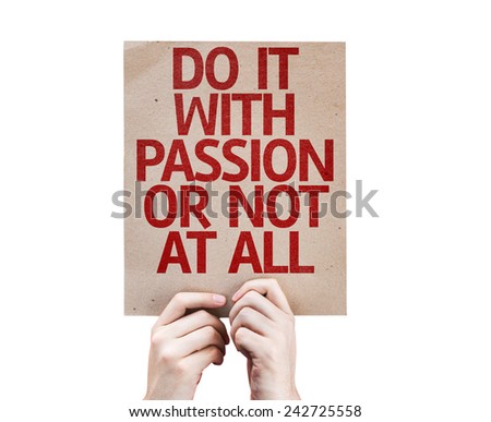Do It With Passion Or Not At All card isolated on white background