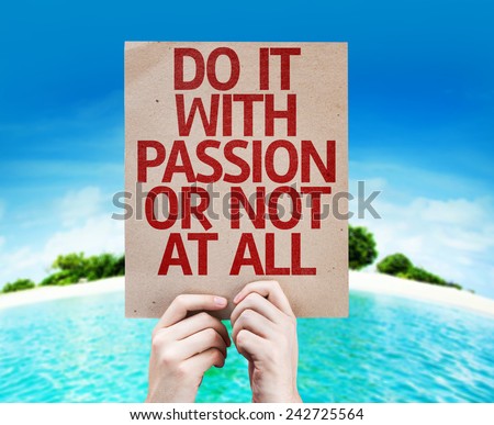 Do It With Passion Or Not At All card with a beach on background
