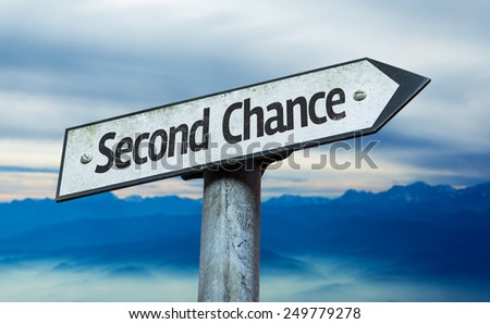 Second Chance sign with sky background