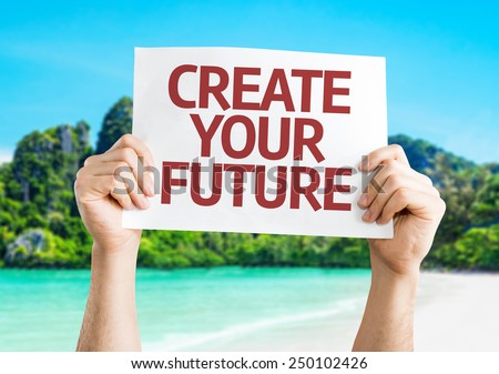 Create Your Future card with a beach background