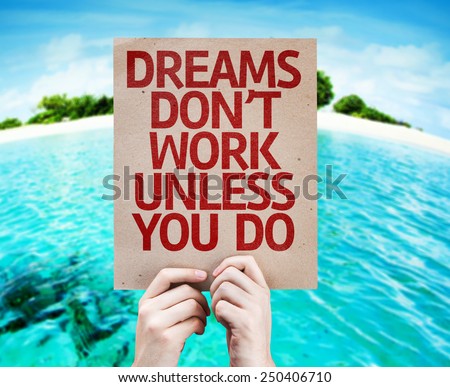 Dreams Don't Work Unless You Do card with beach background
