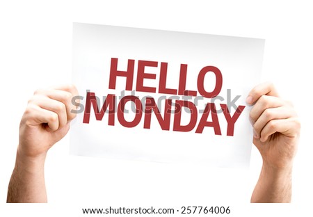 Hello Monday card isolated on white background