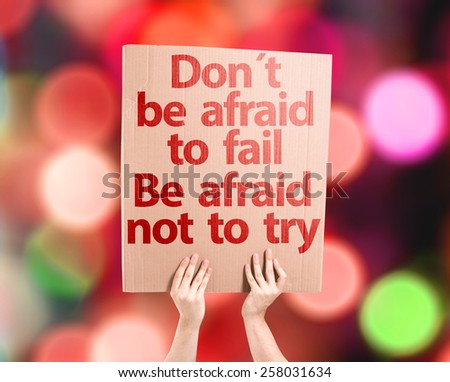 Don\'t be Afraid to Fail be Afraid Not to Try card with colorful background with defocused lights