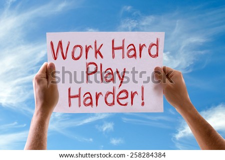 Work Hard Play Harder card with sky background